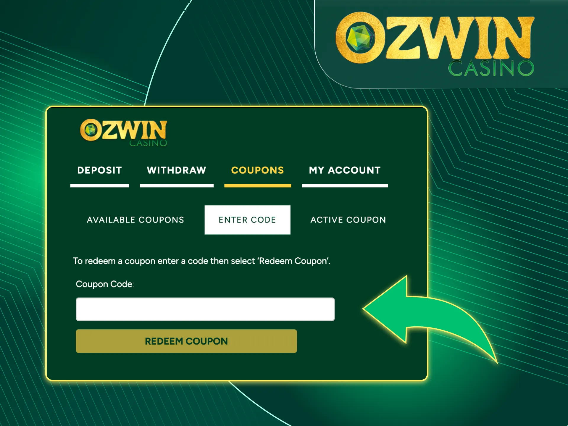 We have prepared instructions for you on how to activate a promo code in the Ozwin online casino.